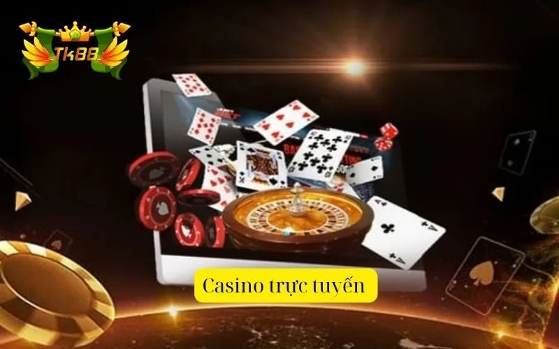 Casino trực tuyến