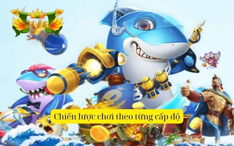 Chiến lược chơi theo từng cấp độ