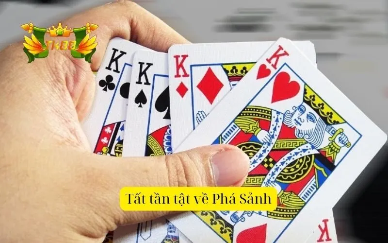 Tất tần tật về Phá Sảnh