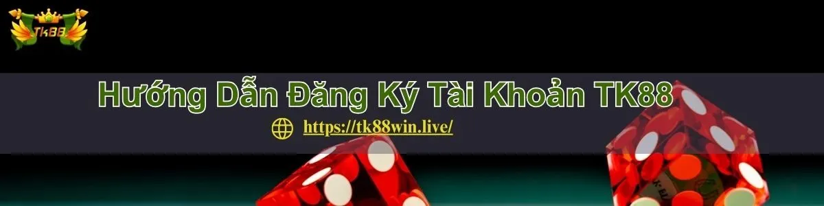 tk88-huong-dan-dang-ky-tai-khoan