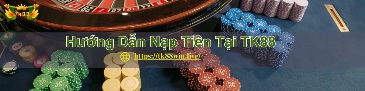 tk88-huong-dan-nap-rien