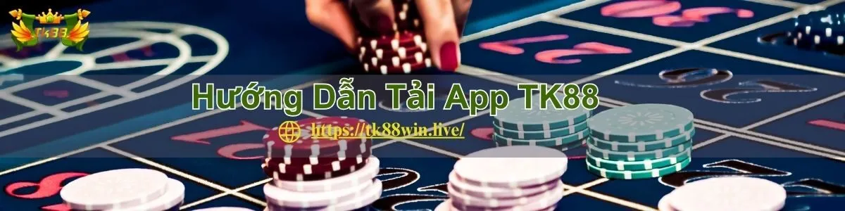 tk88-huong-dan-tai-app