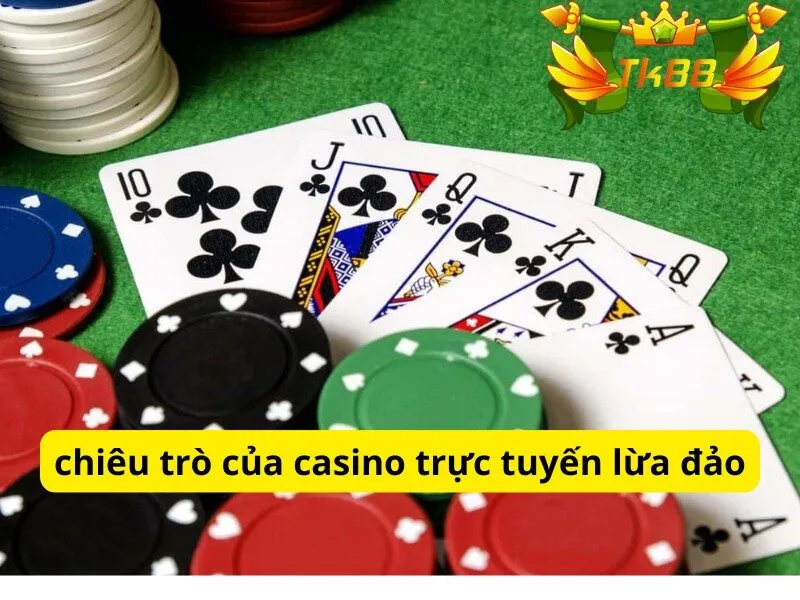 chieu-tro-cua-casino-truc-tuyen-lua-dao