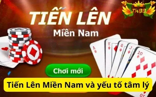 Tiến Lên Miền Nam và yếu tố tâm lý